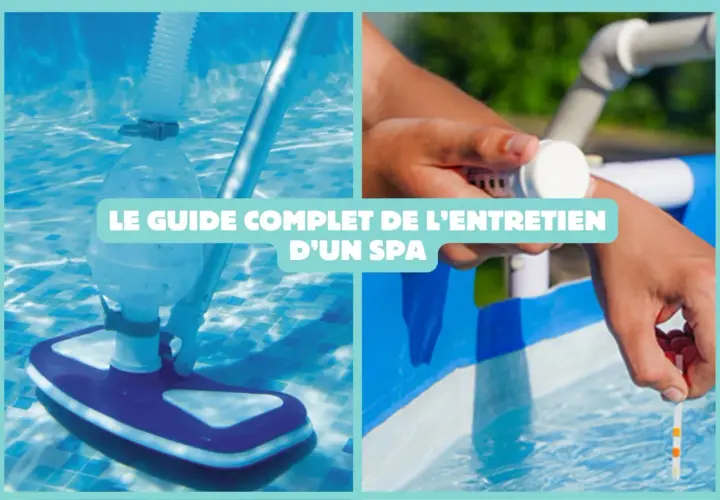 Guide pour savoir quel produit mettre dans un spa : nettoyage et test de l'eau.