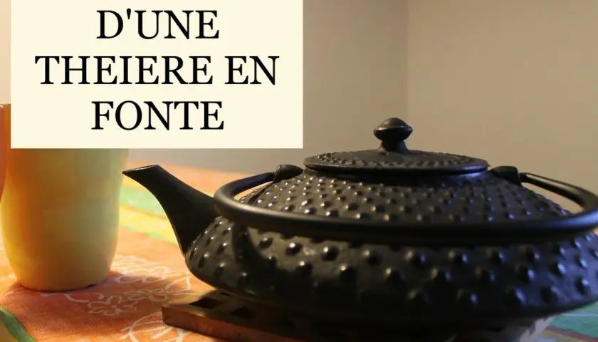 Entretien d'une théière en fonte : astuces pour la nettoyer et la conserver.