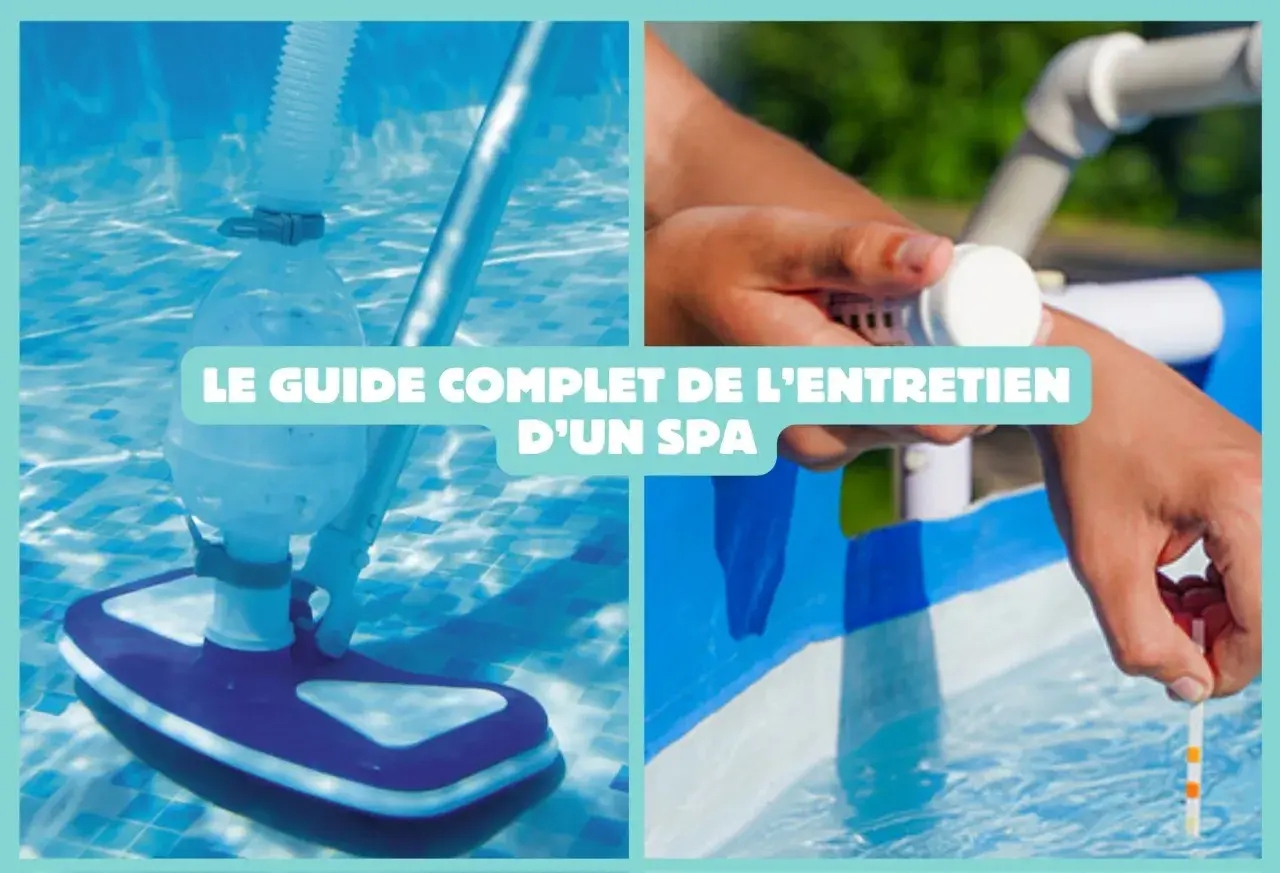 Guide pour savoir quel produit mettre dans un spa : nettoyage et test de l'eau.